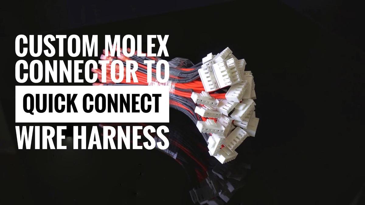 'Video thumbnail for Do you need a custom Molex Connector to Quick Connect Wire Harness?'