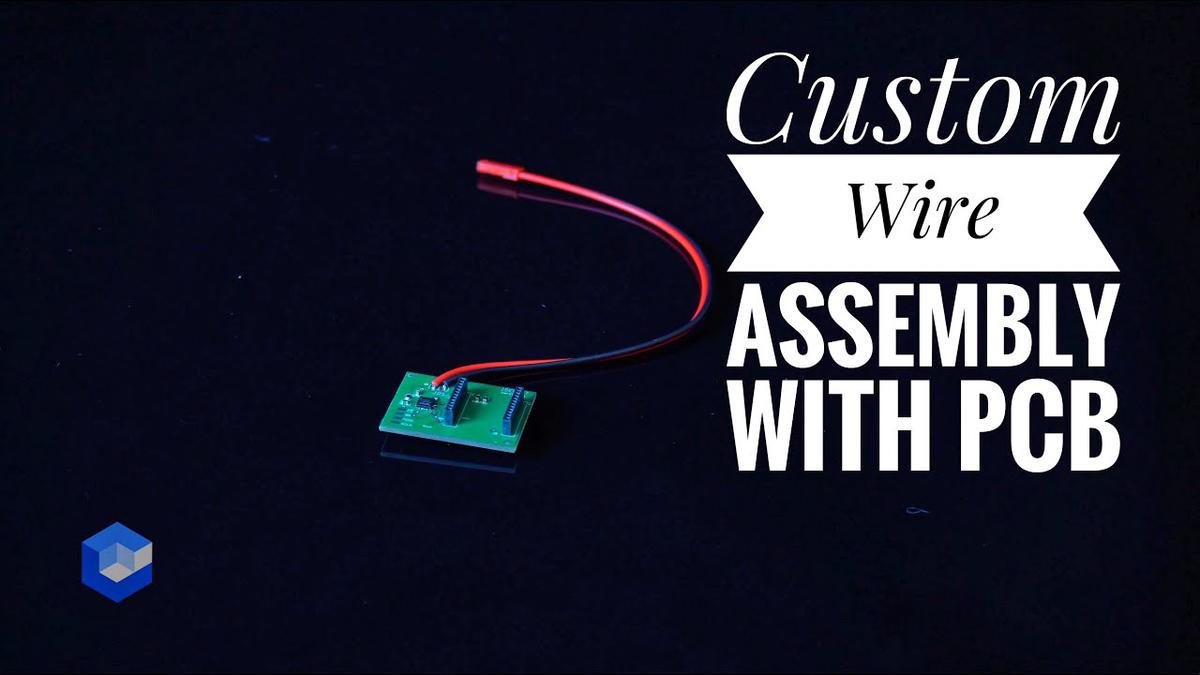 'Video thumbnail for Custom Wire Assembly with PCB'